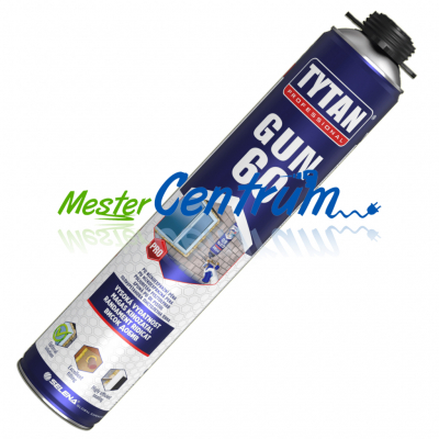 TYTAN GUN 60 Poliuretán Pisztolyhab 700 ml